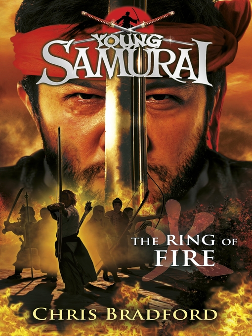 The Ring of Fire (eBook): Young Samurai Series, Book 6